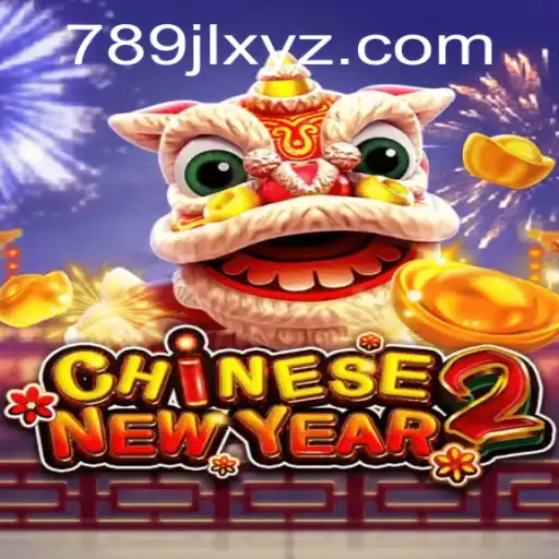 Exploring CHINESENEWYEAR2: A Thrilling Gaming Experience with 789JL